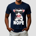 Cow Nope Shirt