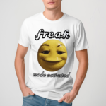 Freak Mode Activated Shirt