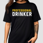 Professional Drinker Shirt