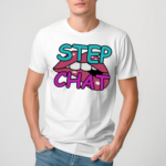 Twitch Step Chat Shirt