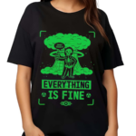 Skeleton Okey Dokey Everything Is Fine Fallout Shirt