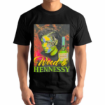 Rxk Nephew Wearing Weed And Hennessey 2024 Shirt