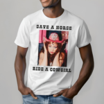 Save A Horse Ride A Cowgirl Shirt