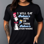 Dr. Seuss I Will Eat Culver’s Here or There I Will Eat Culver’s Everywhere Shirt