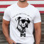 The Old Dog’s Still Got It Lance Shirt