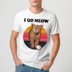 The Kiffness I Go Meow 2024 Shirt