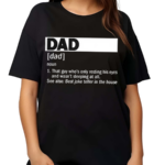 Dad Definition Noun That Guy Whos Only Resting His Eyes Shirt