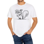 Squirrel Fill Your Bird Feeder Shirt