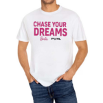 Chase Your Dreams Barbie Shirt