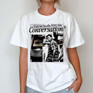 Pandershirts Can We Have This Conversation Shirt