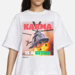 Karma Is A Bitch Helicopter carrying Iranian President Raisi Crashes Shirt