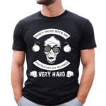 Jeff Dunham Dont Mess With Me Protected By Achmed Very Hard Shirt