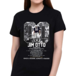 Jim Otto 1938-2024 Once A Raider Always A Raider Shirt