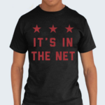 It’s In The Net Shirt