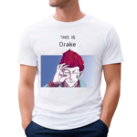 Hisoka This Is Drake 2024 Shirt