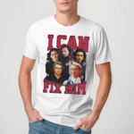 Embercases I Can Fix Him Shirt