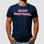 Family Friendly Bop Patrol Shirt