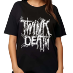 Twink Death Metal 2024 Shirt