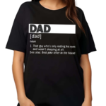 Dad Definition Noun That Guy Who Is Only Resting His Eyes Shirt