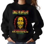 Bob Marley Lyrics One Good Thing About Music When It Hits You Rap Hip Hop Shirt