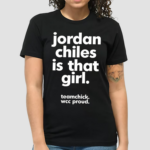 Jordan Chiles Is That Girl Shirt