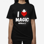 I Love Magic Mondays 2024 Shirt