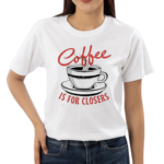 Coffee Is For Closers Shirt