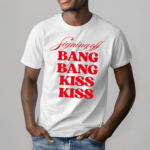 Vibe2k Signing Off Bang Bang Kiss Kiss Shirt