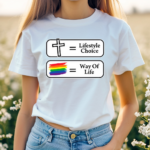 Lifestyle Choice Way Of Life New LGBT Shirt