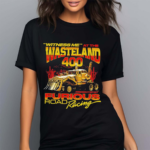 Witness Me At The Wasteland 400 Shirt