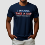 I Wanna Take A Nap Sleepy Victims Unit Shirt