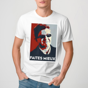 Sebastien Delogu Faites Mieux Shirt