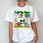 Skull I Lost My Mind In Sunny Santa Barbara Shirt