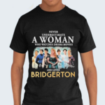 Never Underestimate A Woman Who Watches Drama Movies And Loves Bridgerton 2024 Shirt