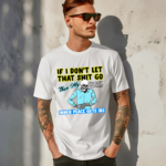 Skeleton If You Dont Let That Shit Go Then My Inner Peace Gets Ibs Shirt