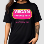 Vegan Sausage Fest Madison Wi 2024 Shirt