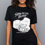 Snow On Tha Bluff No Matter What Happens Boy Shirt