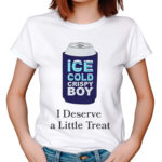 Ice Cold Crispy Boy Crispy I Deserve A Little Treat 2024 Shirt