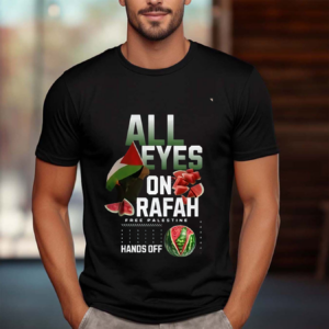 All Eyes On Rafah Hands Off Watermelon Palestine Shirt