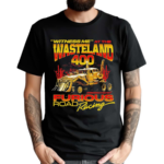 Witness Me At The Wasteland 400 Shirt