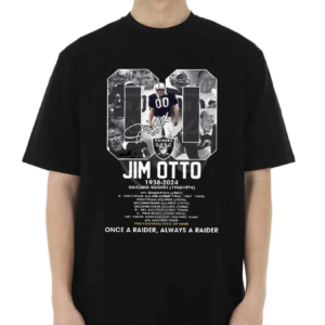 Jim Otto 1938-2024 Once A Raider Always A Raider Shirt