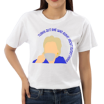 Hillary Clinton Turns Out She Was Right About Everything Shirt