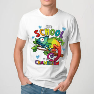 Our School is One in a Chameleon Colors Shirt