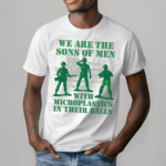 Army America Flag We Are The Sons Of Men With Microplastics In Their Balls Shirt