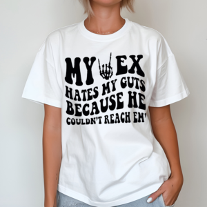 Bone Hand My Ex Hates My Guts Because He Couldn’t Reach Them Shirt