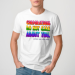 Corporations Do Not Care About You Support Your Local Queer Shirt