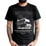 Coise Pizza Eat More Pizza Shirt