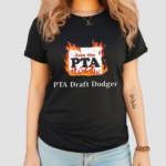 Join The Pta Pta Draft Dodger Shirt