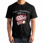 2024 I Would Dropkick A Child For A Dr Pepper Creamy Coconut Shirt