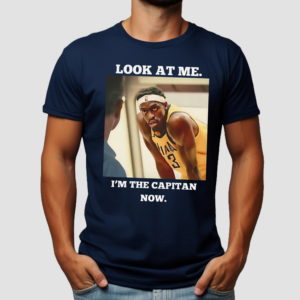 Look At Me I Am The Capitan Now Pascal Siakam Indiana Pacers Shirt